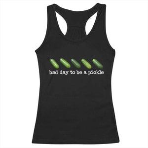 Bad Day To Be A Pickle Racerback Tank Top Funny Dill Pickleball Lovers