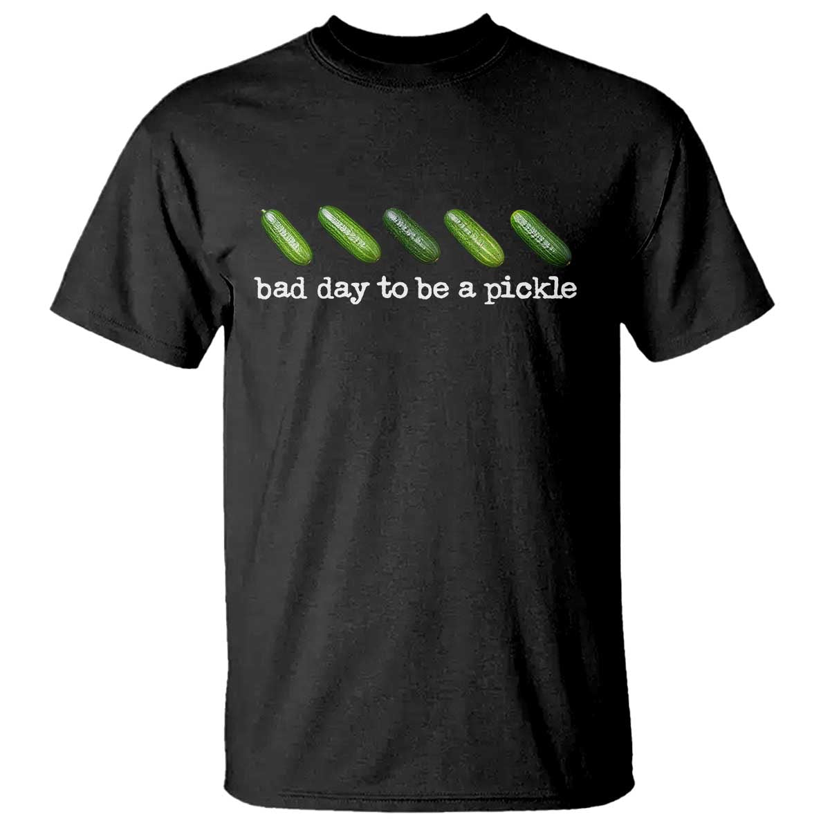 Bad Day To Be A Pickle T Shirt Funny Dill Pickleball Lovers