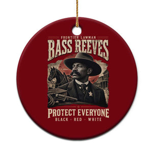 Bass Reeves Ceramic Ornament Frontier Lawman Protect Everyone Black History Graphic