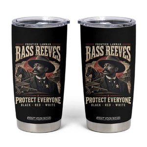 Bass Reeves Tumbler Cup Frontier Lawman Protect Everyone Black History Graphic