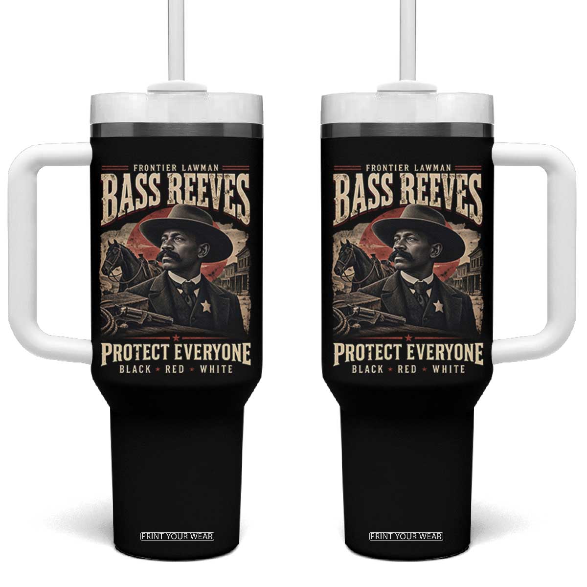 Bass Reeves Tumbler With Handle Frontier Lawman Protect Everyone Black History Graphic