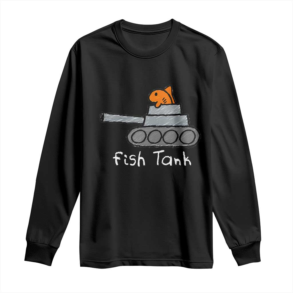 Fish Tank Funny Aquarium Animal Pun Sarcastic Long Sleeve Shirt