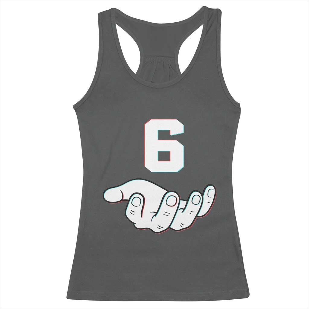 Number 6 Racerback Tank Top Matching 67 Meme Costume 6th Birthday 6 Years TS10 Dark Heather Print Your Wear