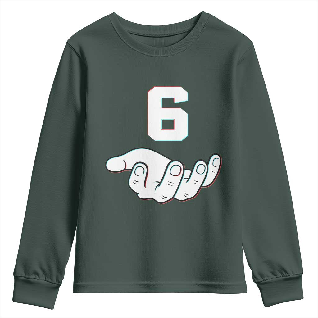 Number 6 Youth Sweatshirt Matching 67 Meme Costume 6th Birthday 6 Years TS10 Dark Forest Green Print Your Wear