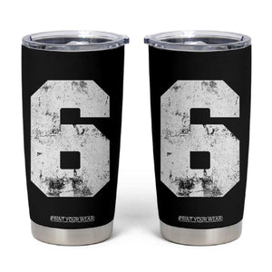Number 6 Tumbler Cup Matching 67 Meme 6th Birthday 6 Years TS10 Black Print Your Wear