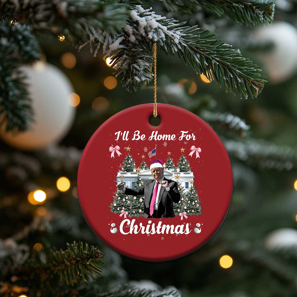 Funny Xmas Trump Christmas Ornament Coquette Tree Bow Ill Be Home For Christmas 2024 Daddy's Home TS10 Print Your Wear