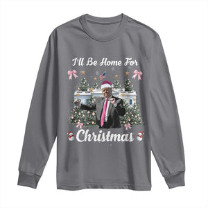 Funny Christmas Trump Long Sleeve Shirt Coquette Tree Bow Ill Be Home For Christmas 2024 Daddy's Home TS10 Charcoal Print Your Wear