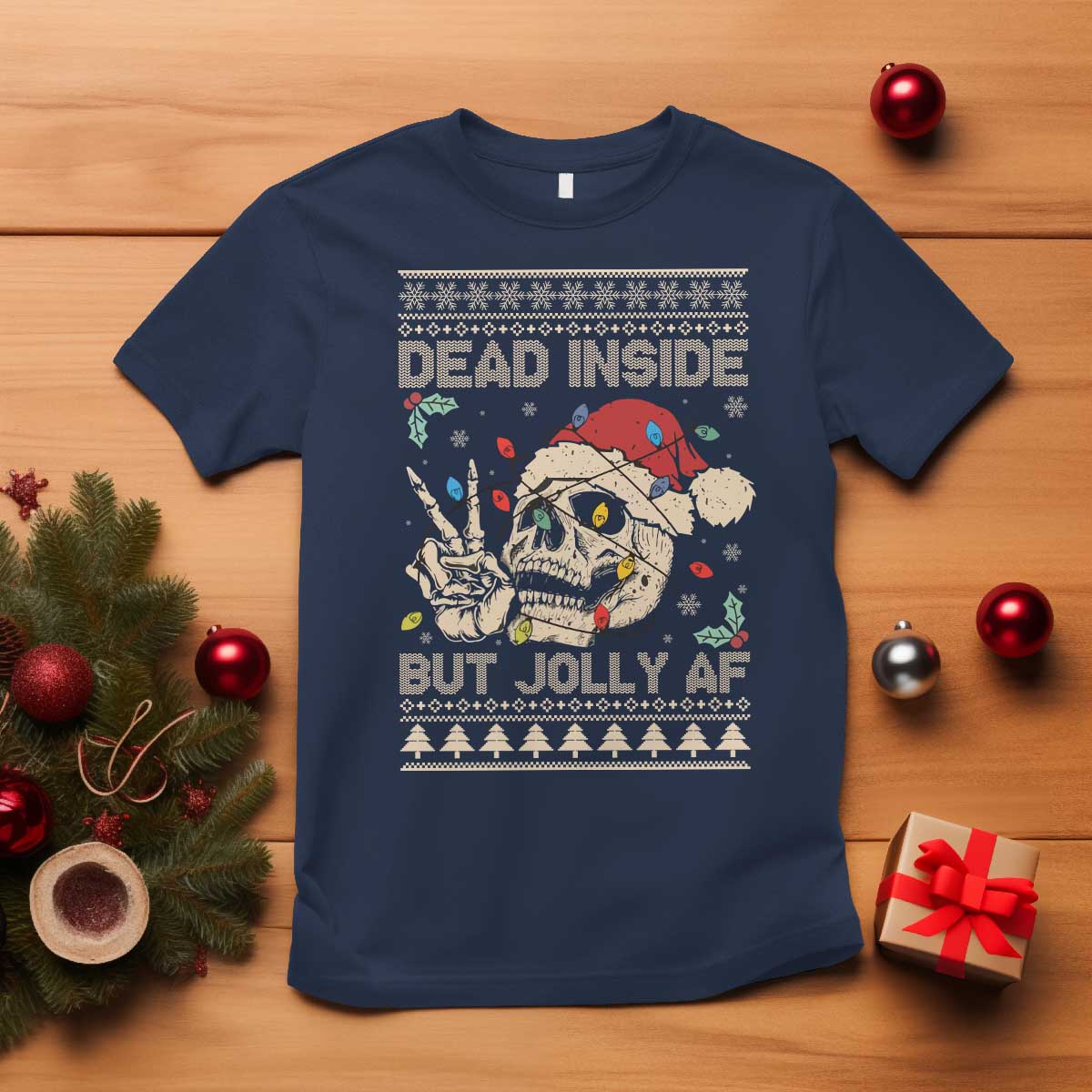 Funny Ugly Christmas T Shirt Dead Inside But Jolly AF Festive Sarcastic Snarky Skeleton Skull TS10 Navy Print Your Wear
