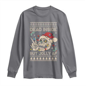 Funny Ugly Christmas Long Sleeve Shirt Dead Inside But Jolly AF Festive Sarcastic Snarky Skeleton Skull TS10 Charcoal Print Your Wear