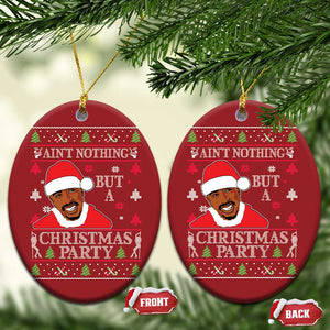 Funny Christmas Ornament Funny Ain't No Party Like a Diddy Party Ugly Christmas Sweater TS10 Oval Red Print Your Wear