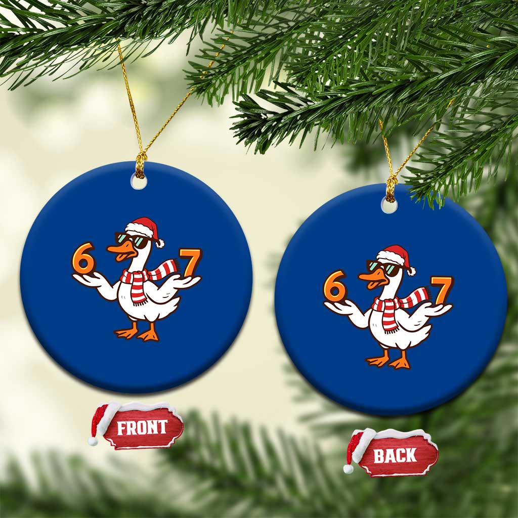 67 Christmas Silly Goose Ceramic Ornament 6 7 Meme Funny Six Seven Gen Alpha Slang TS10 1pc Blue Print Your Wear