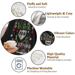 Baseball Ugly Christmas Throw Blanket I'll Be Home For Xmas TS10 Print Your Wear