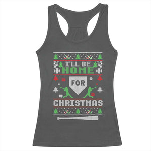Baseball Ugly Christmas Racerback Tank Top I'll Be Home For Xmas TS10 Dark Heather Print Your Wear