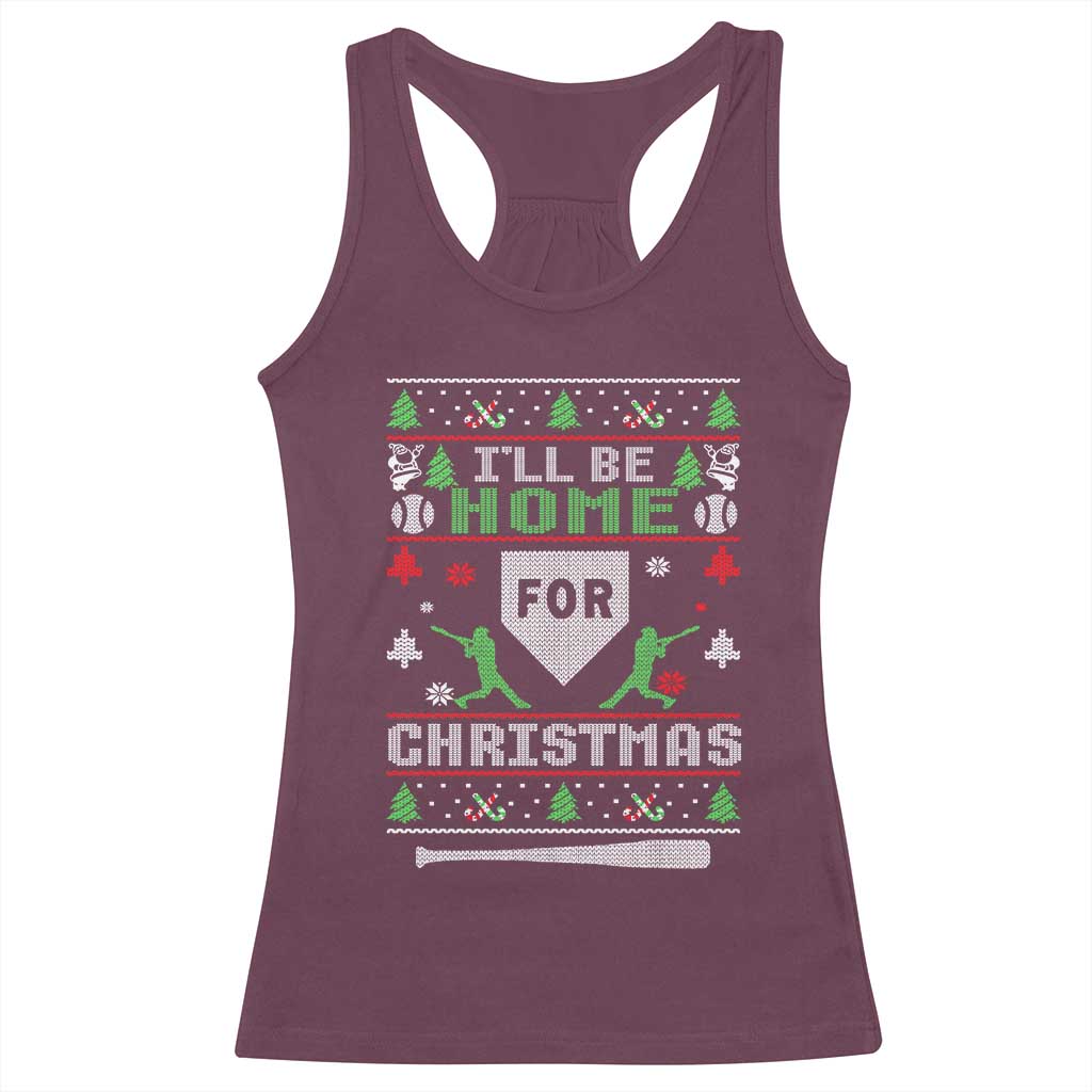 Baseball Ugly Christmas Racerback Tank Top I'll Be Home For Xmas TS10 Maroon Print Your Wear