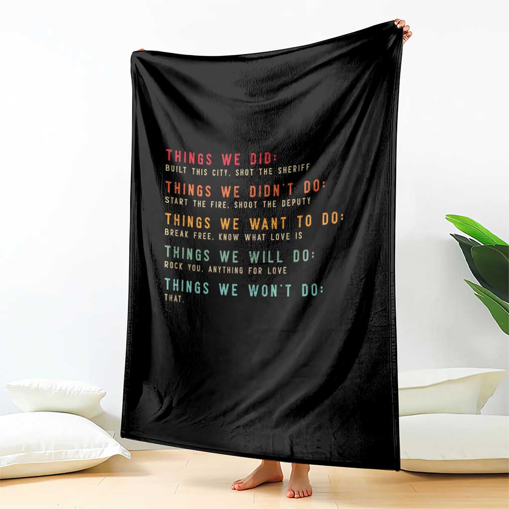 Retro Vintage Things We Did Didnt Want Will Wont Do Throw Blanket TS10 Print Your Wear