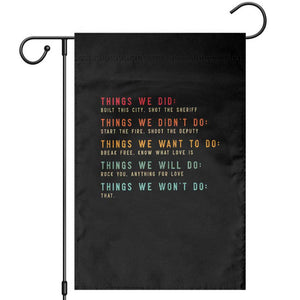 Retro Vintage Things We Did Didnt Want Will Wont Do Garden Flag TS10 Black Print Your Wear