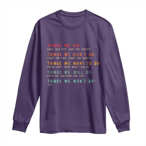 Retro Vintage Things We Did Didnt Want Will Wont Do Long Sleeve Shirt TS10 Purple Print Your Wear