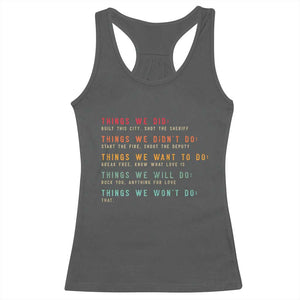 Retro Vintage Things We Did Didnt Want Will Wont Do Racerback Tank Top TS10 Dark Heather Print Your Wear