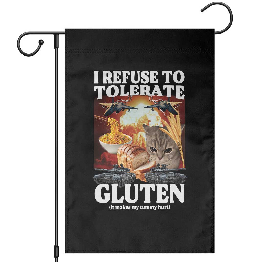 Gluten Intolerance Cat Meme Garden Flag I Refuse To Tolerate Gluten TS10 Black Print Your Wear