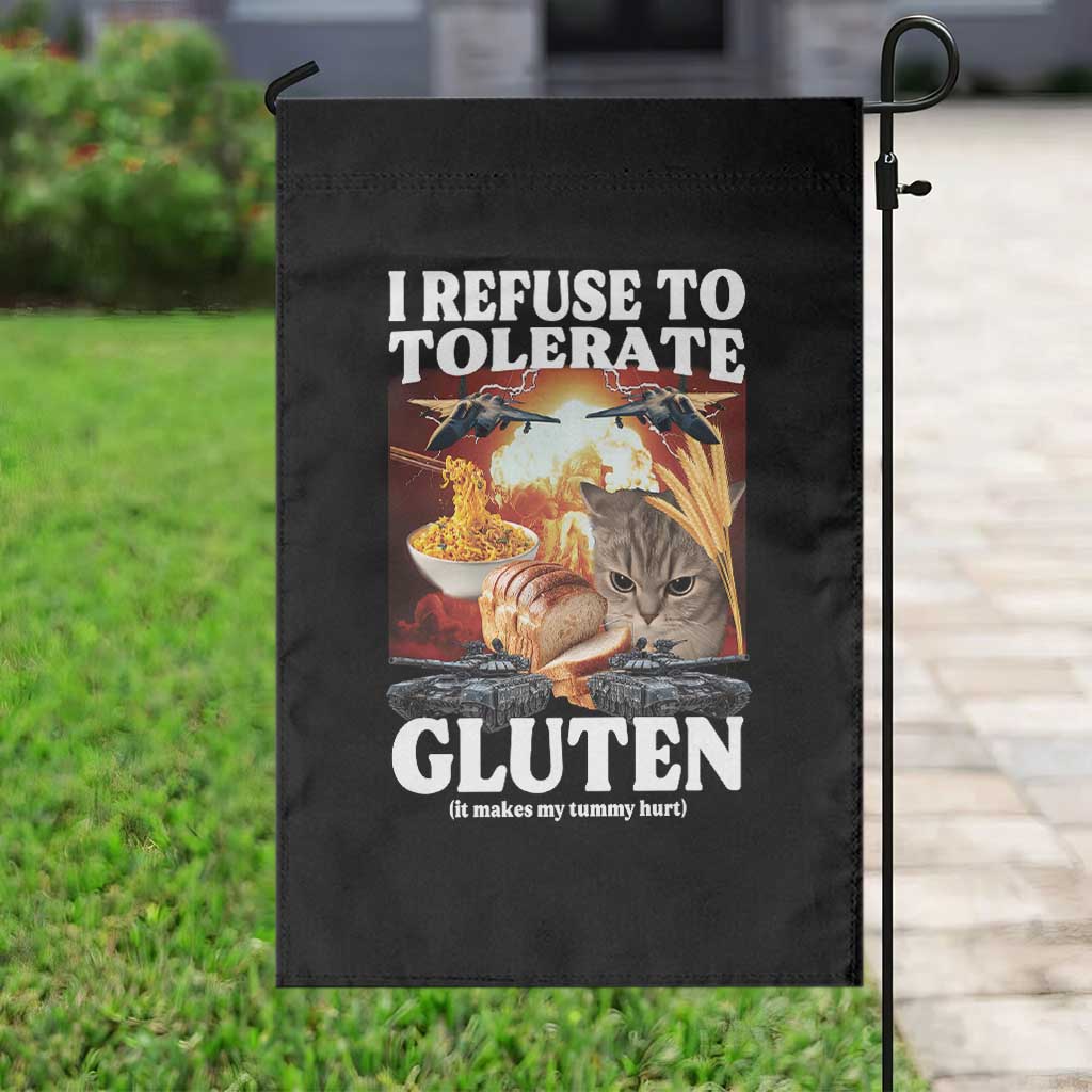 Gluten Intolerance Cat Meme Garden Flag I Refuse To Tolerate Gluten TS10 Print Your Wear