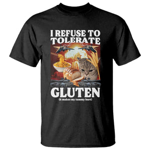 Gluten Intolerance Cat Meme T Shirt I Refuse To Tolerate Gluten TS10 Black Print Your Wear
