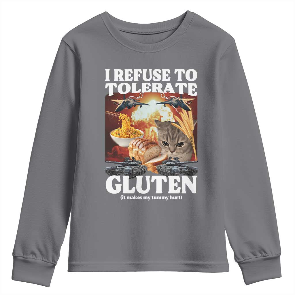 Gluten Intolerance Cat Meme Youth Sweatshirt I Refuse To Tolerate Gluten TS10 Charcoal Print Your Wear