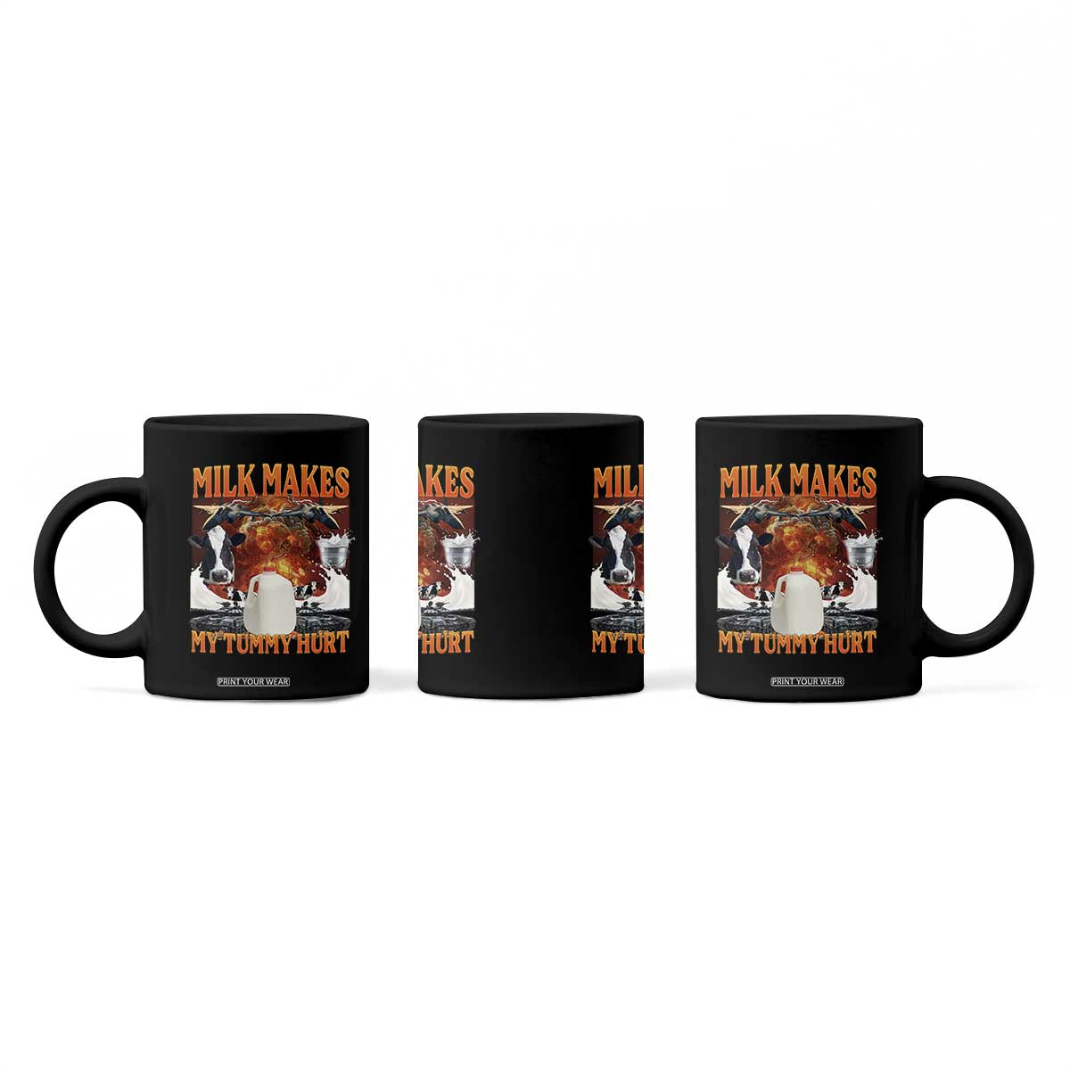 Lactose Intolerant Meme Coffee Mug Milk Makes My Tummy Hurt Vintage Bootleg Graphic TS10 Print Your Wear