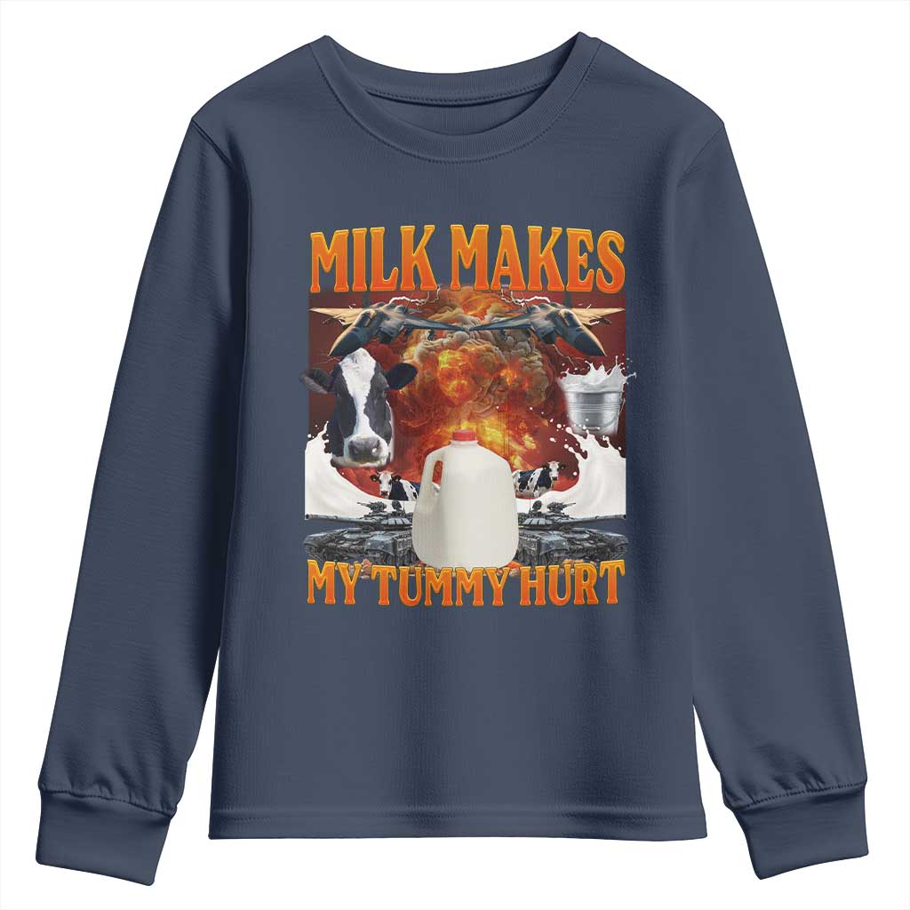 Lactose Intolerant Meme Youth Sweatshirt Milk Makes My Tummy Hurt Vintage Bootleg Graphic TS10 Navy Print Your Wear