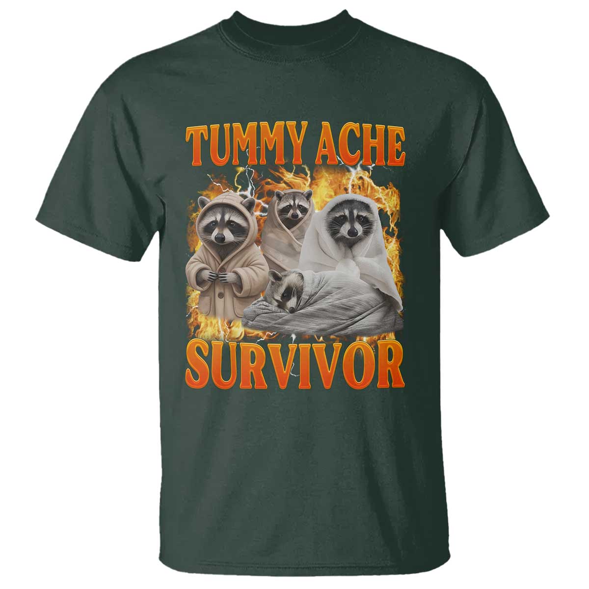 Tummy Ache Survivor Raccoon Meme T Shirt TS10 Dark Forest Green Print Your Wear