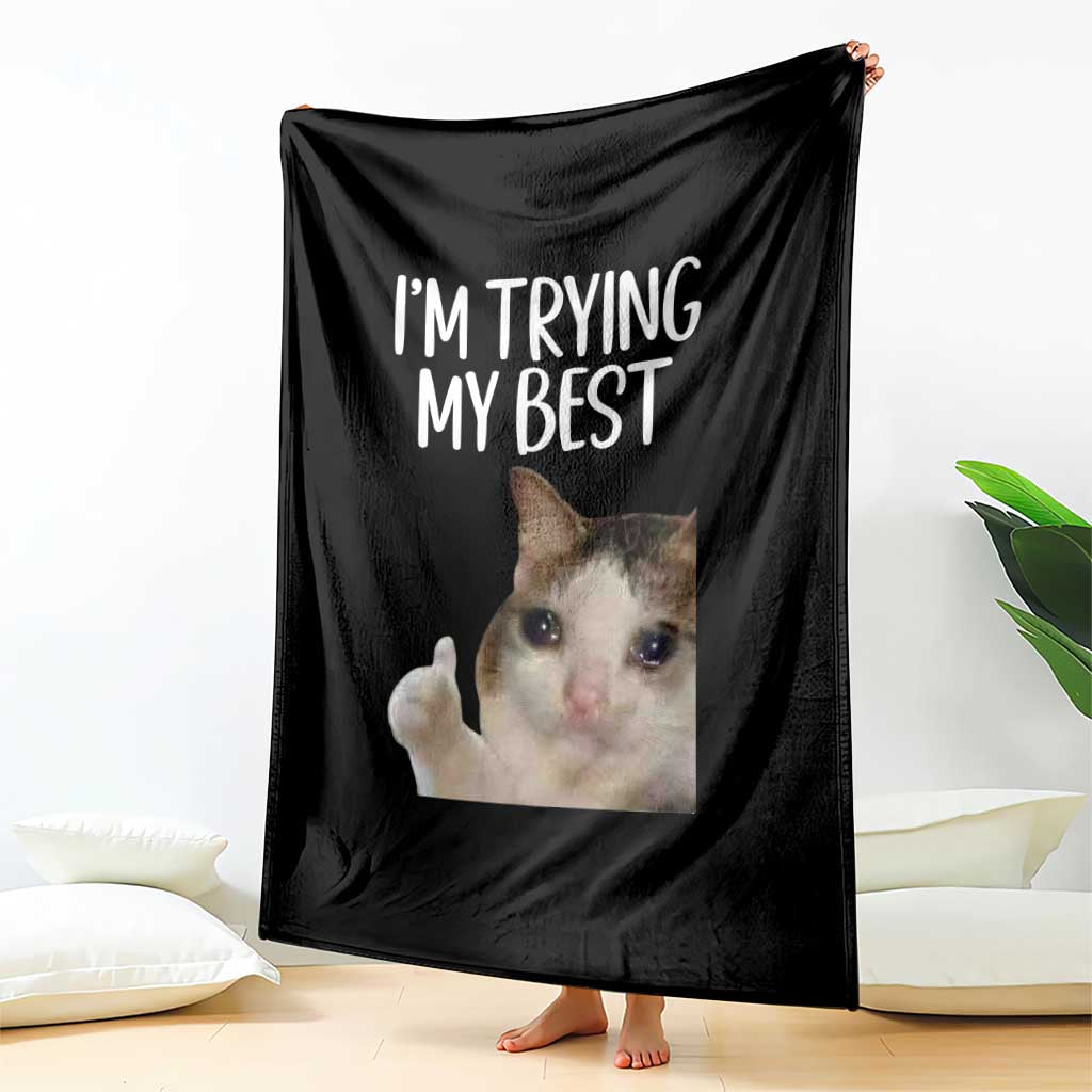 Im Trying My Best Funny Crying Cat Meme Throw Blanket TS10 Print Your Wear