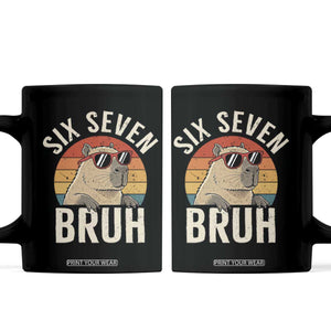 Six Seven Bruh 67 Meme Funny Capybara Coffee Mug TS10 Black Print Your Wear