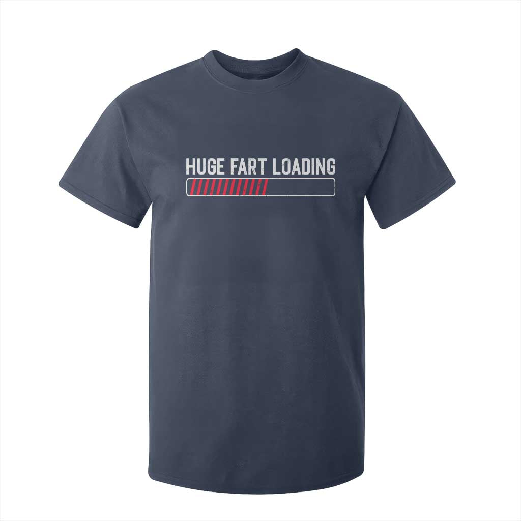 Huge Fart Loading T Shirt For Kid Sarcastic Humor Hilarious Funny Saying Gag Gift TS10 Navy Print Your Wear