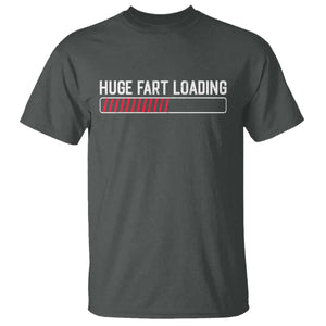 Huge Fart Loading T Shirt Sarcastic Humor Hilarious Funny Saying Gag Gift TS10 Dark Heather Print Your Wear