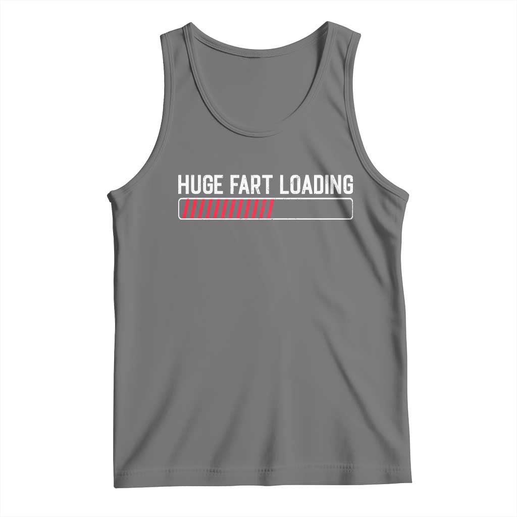 Huge Fart Loading Tank Top Sarcastic Humor Hilarious Funny Saying Gag Gift TS10 Black Heather Print Your Wear