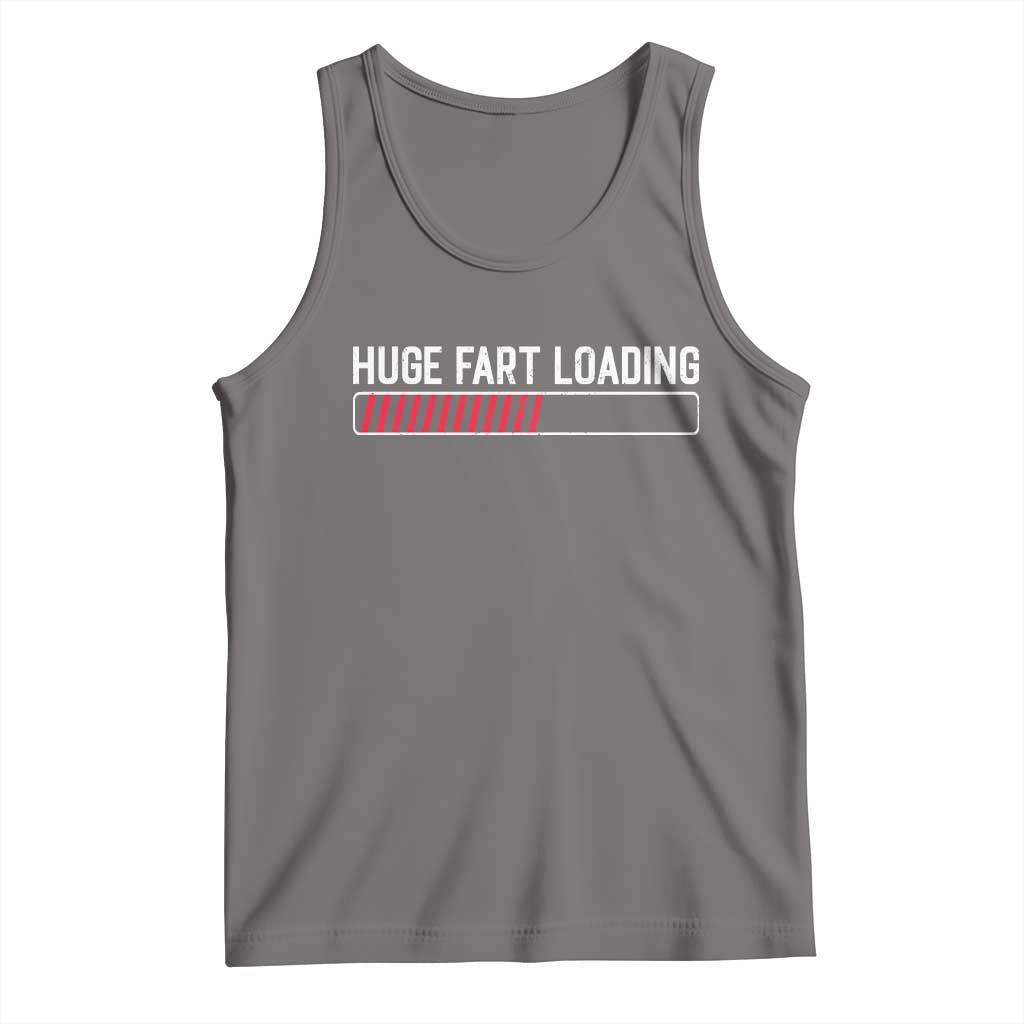 Huge Fart Loading Tank Top Sarcastic Humor Hilarious Funny Saying Gag Gift TS10 Deep Heather Print Your Wear