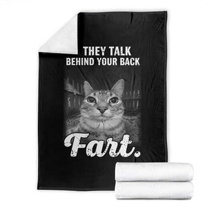 If They Talk Behind Your Back Fart Throw Blanket Cat Meme Funny Oddly Specific TS10 Black Print Your Wear