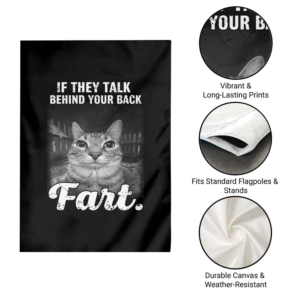If They Talk Behind Your Back Fart Garden Flag Cat Meme Funny Oddly Specific TS10 Print Your Wear