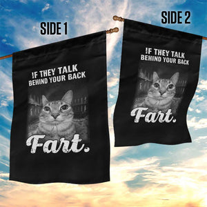 If They Talk Behind Your Back Fart Garden Flag Cat Meme Funny Oddly Specific TS10 Print Your Wear