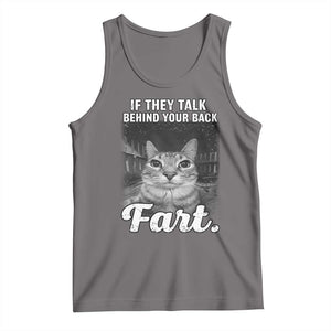 If They Talk Behind Your Back Fart Tank Top Cat Meme Funny Oddly Specific TS10 Deep Heather Print Your Wear