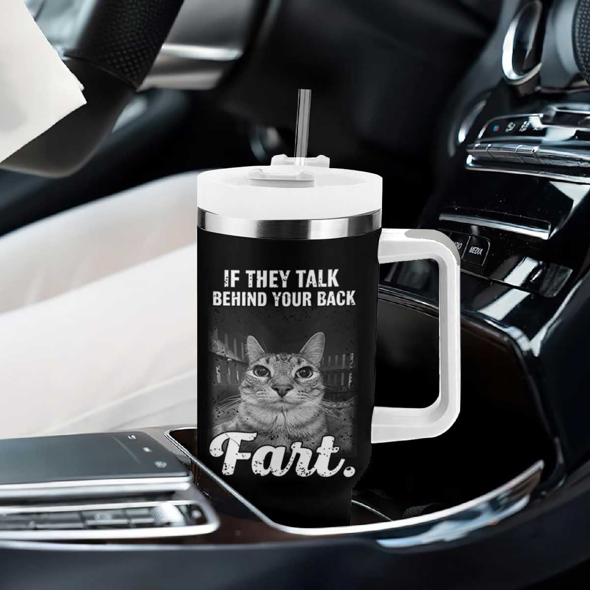 If They Talk Behind Your Back Fart Tumbler With Handle Cat Meme Funny Oddly Specific TS10 Print Your Wear