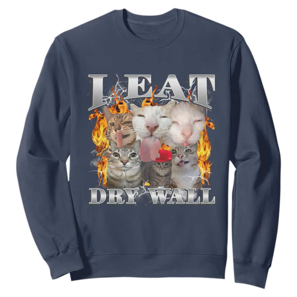 Funny Cat Meme Bootleg Graphic Sweatshirt I Eat Drywall Funny Weird Cursed Internet Memes TS10 Navy Print Your Wear