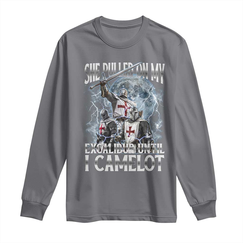 Funny Offensive Knight Meme Long Sleeve Shirt She Pulled On My Excalibur Bootleg TS10 Charcoal Print Your Wear