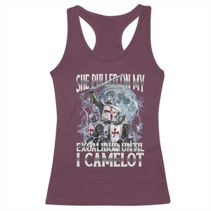 Funny Offensive Knight Meme Racerback Tank Top She Pulled On My Excalibur Bootleg TS10 Maroon Print Your Wear