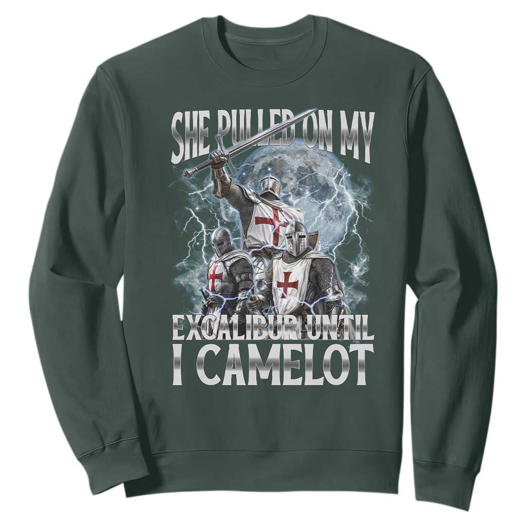 Funny Offensive Knight Meme Sweatshirt She Pulled On My Excalibur Bootleg TS10 Dark Forest Green Print Your Wear
