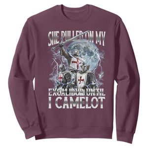 Funny Offensive Knight Meme Sweatshirt She Pulled On My Excalibur Bootleg TS10 Maroon Print Your Wear