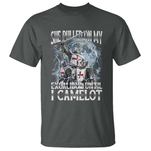 Funny Offensive Knight Meme T Shirt She Pulled On My Excalibur Bootleg TS10 Dark Heather Print Your Wear
