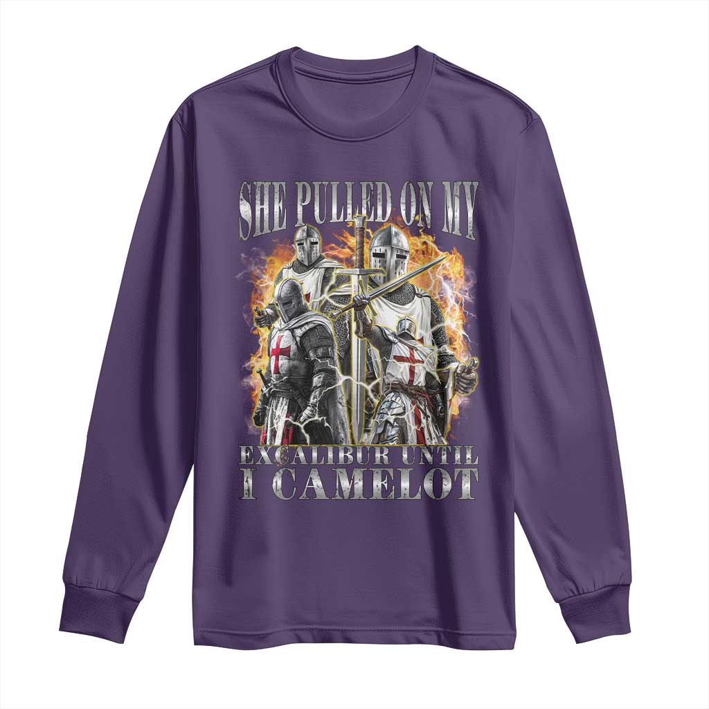 Funny Knight Meme Long Sleeve Shirt She Pulled On My Excalibur Offensive Medieval Warrior Bootleg TS10 Purple Print Your Wear