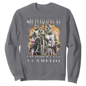 Funny Knight Meme Sweatshirt She Pulled On My Excalibur Offensive Medieval Warrior Bootleg TS10 Charcoal Print Your Wear
