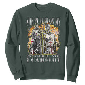 Funny Knight Meme Sweatshirt She Pulled On My Excalibur Offensive Medieval Warrior Bootleg TS10 Dark Forest Green Print Your Wear