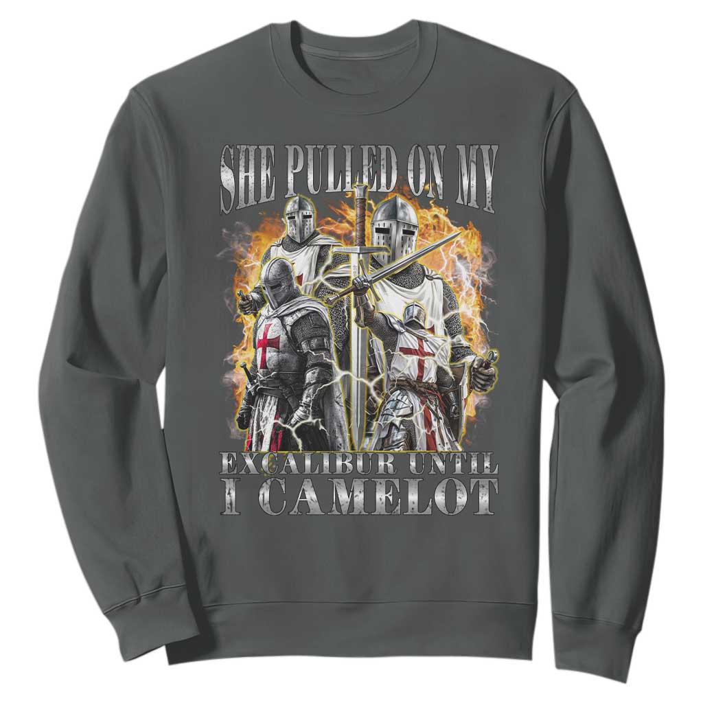 Funny Knight Meme Sweatshirt She Pulled On My Excalibur Offensive Medieval Warrior Bootleg TS10 Dark Heather Print Your Wear